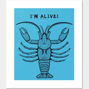 Crayfish - I'm Alive! - meaningful black detailed animal design Posters and Art